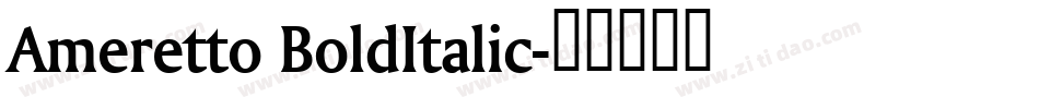 Ameretto BoldItalic字体转换